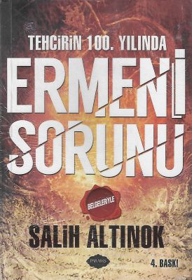 Tehcirin 100. Yılında Ermeni Sorunu