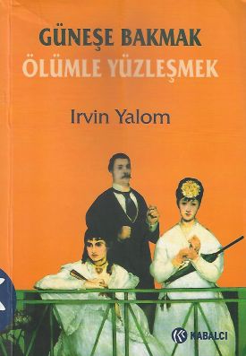 Güneşe Bakmak Ölümle Yüzleşmek - İkinci El Kitap