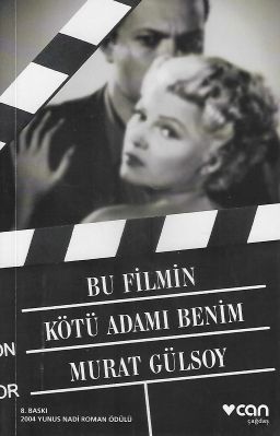 Bu Filmin Kötü Adamı Benim