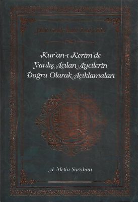 Kur'an-ı Kerim'de Yanlış Açılan Ayetlerin Doğru Olarak Açıklamaları - İkinci El Kitap