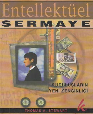 Entellektüel Sermaye - Kuruluşların Yeni Zenginliği - İkinci El Kitap