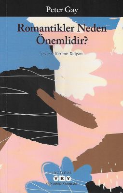 Romantikler Neden Önemlidir? - İkinci El Kitap