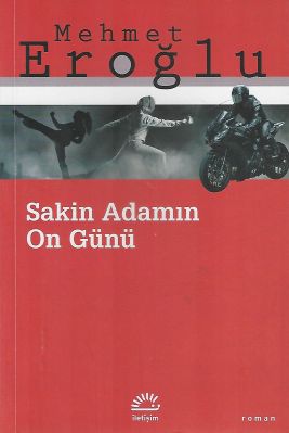 Sakin Adamın On Günü