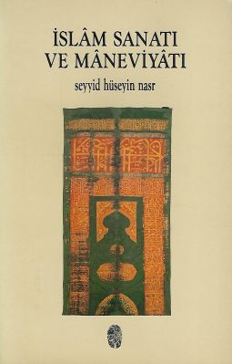 İslam Sanatı Ve Maneviyatı