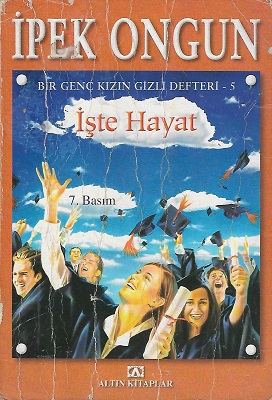 Bir Genç Kızın Gizli Defteri 5 - İşte Hayat