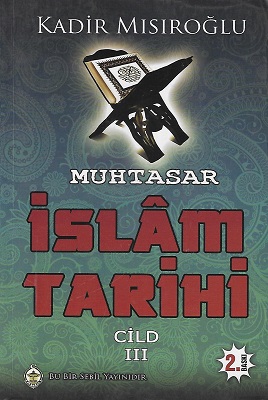 Muhtasar İslam Tarihi Cilt : 3 - Tek Kitap