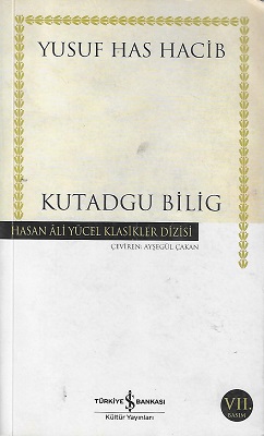 Kutadgu Bilig - Hasan Ali Yücel Klasikler Dizisi
