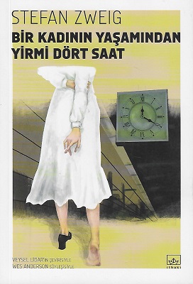 Bir Kadının Yaşamından Yirmi Dört Saat