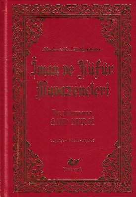 Risale-i Nur Külliyatından İman ve Küfür Muvazeneleri- 8102 (Orta Boy Lügâtçeli - İndeksli - Dipnotlu) - Ciltli Kitap