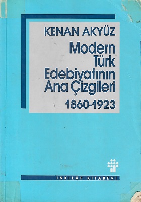 Modern Türk Edebiyatının Ana Çizgileri 1860-1923