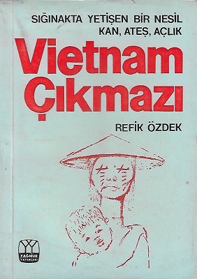 Vietnam Çıkmazı Sığınakta Yetişen Bir Nesil Kan Ateş Açlık