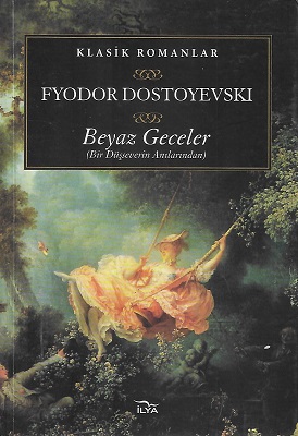 Beyaz Geceler - Bir Düşseverin Anılarından