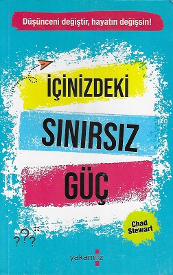 İçinizdeki Sınırsız Güç - Düşünceni Değiştir Hayatın Değişsin