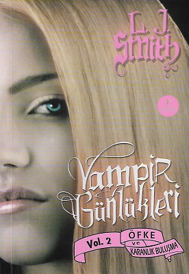 Öfke ve Karanlık Buluşma - Vampir Günlükleri 2. Kitap