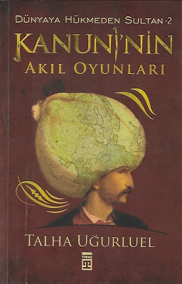 Kanuni'nin Akıl Oyunları - Dünyaya Hükmeden Sultan -2
