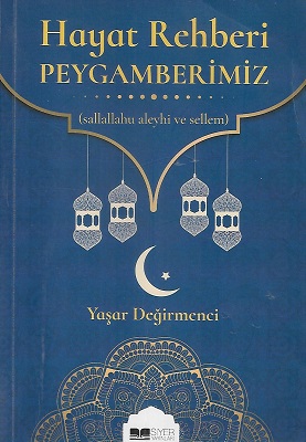 Hayat Rehberi Peygamberimiz