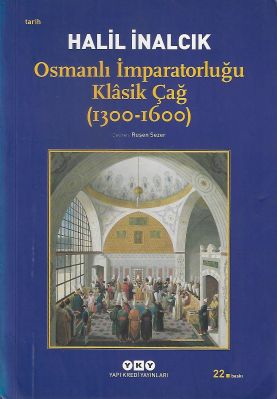 Osmanlı İmparatorluğu Klasik Çağ 1300-1600