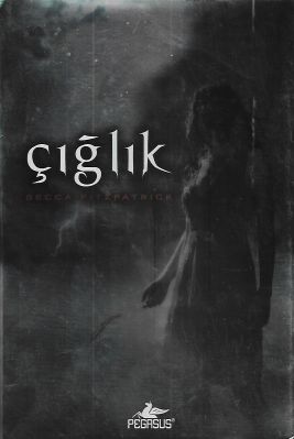 Çığlık - Hush Hush Serisi 2. Kitap Çığlık - Hush Hush Serisi 2. Kitap