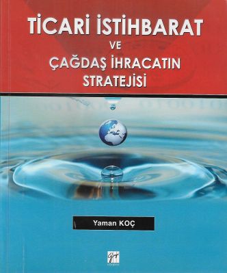 Ticari İstihbarat ve Çağdaş İhracatın Stratejisi