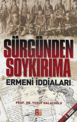 Sürgünden Soykırıma Ermeni İddaları Sürgünden Soykırıma Ermeni İddaları